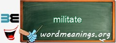 WordMeaning blackboard for militate